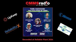 The Evolution of CMMS Panel Discussion from The Reliable Plant Conference 2024 on CMMSraido [upl. by Inaleon]