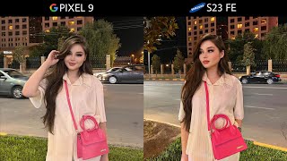 Google PIXEL 9 VS Samsung Galaxy S23 FE  Camera Test [upl. by Nrevel85]