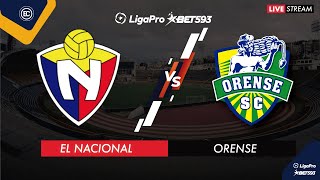 EL NACIONAL VS ORENSE  EN VIVO LIGA PRO FECHA 10  CAMPEONATO ECUATORIANO [upl. by Tayib866]