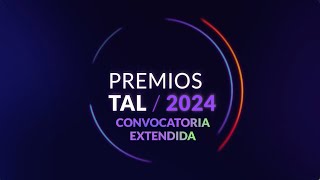 PREMIOS TAL 2024  CONVOCATORIA EXTENDIDA [upl. by O'Donovan159]