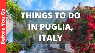 Puglia Italy Travel Guide 15 BEST Things To Do In Puglia [upl. by Langham]