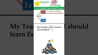 Difference between quotSay amp Tellquot  English speaking practice daily viralshort short shorts [upl. by Belshin]