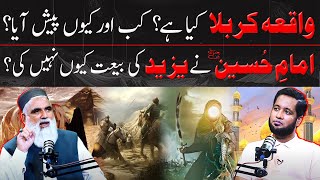 Real Story of Karbala by Syed Jawad Naqvi  Hafiz Ahmed Podcast [upl. by Narruc327]