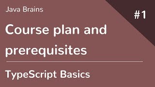 TypeScript Basics 1  Course plan and prerequisites [upl. by Keegan22]