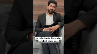 Jurisdiction to file motor accident claim case [upl. by Eyar]