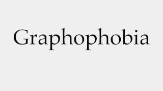 How to Pronounce Graphophobia [upl. by Aiva]