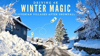 WINTER MAGIC OF SLOVENIAN VILLAGES DRIVING AFTER HEAVY SNOWFALL 4K SCENIC SNOW VIEW [upl. by Elatsyrc]