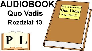 Rozdział 13 Quo Vadis Henryk Sienkiewicz AUDIOBOOK  Pan Lektor [upl. by Ever551]