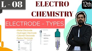 Electrochemistry।Class 12 Lecture 8। Different Types of electrodes। [upl. by Sasnak]