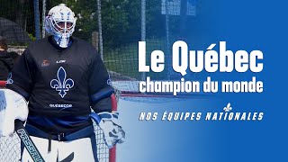 Le Québec champion du monde nos équipes ⚜️ nationales  Documentaire complet [upl. by Assirahs]