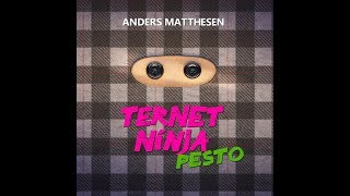 Ternet Ninja  Pesto Lyrics  Anders Matthesen HD [upl. by Nylak412]