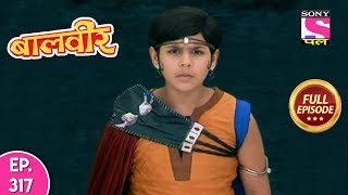 Baal Veer  Full Episode 317  15th June 2019 [upl. by Ailatan303]