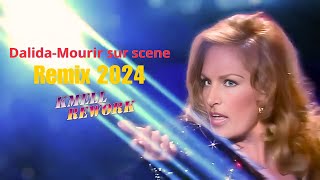 Dalida Mourir Sur Scene Kmell Remix 2024 [upl. by Krahmer]