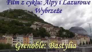 Grenoble Bastylia Fort de Bastille [upl. by Teragramyram]