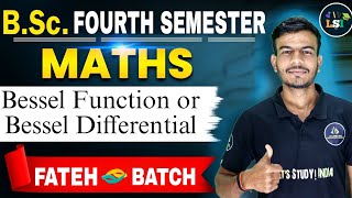 Bessel Function or Bessel Differential Equation  BSc Math 4th Semester  Praveen Sir [upl. by Hama]