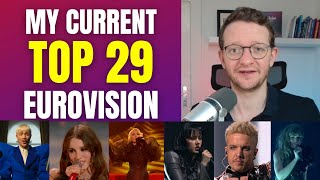 TOP 29 of EUROVISION 2024  My current ranking [upl. by Odradlig]