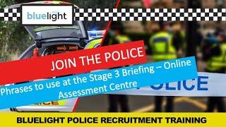 Join the Police  Phrases to use at the Online Assessment Centre Stage 3 Briefing [upl. by Higinbotham699]