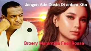 No Lies Between Us lyrics  Broery Marantika Feat Rossa  Best Arrangement [upl. by Aluin843]