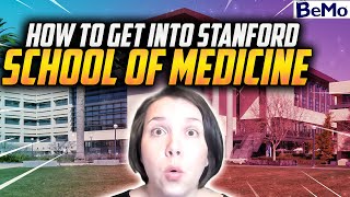 How to Get Into Stanford School of Medicine [upl. by Bevus]