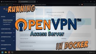 Run OpenVPN Access Server in Docker [upl. by Okemak411]