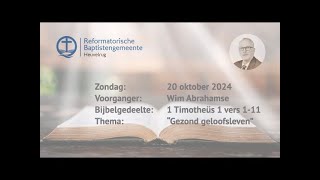 “Gezond geloofsleven”  1 Timotheüs 1 vers 111  Wim Abrahamse [upl. by Erwin]