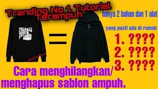 TUTORIAL TERAMPUH Cara menghapusMenghilangkan Sablon di JaketBajukaos Terbukti Berhasil [upl. by Acissej571]