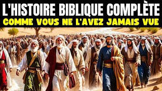 LHISTOIRE COMPLÈTE DE LA BIBLE COMME VOUS NE LAVEZ JAMAIS VUE Histoires Bibliques Illustrées [upl. by Eichman612]