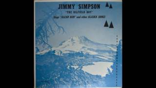 Jimmy Simpson  North To The Last Frontier [upl. by Llorre]