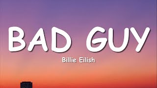 Billie Eilish  bad guy Lyrics [upl. by Ahsekim590]