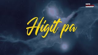 Higit Pa  Hope Filipino Worship Official Lyric Video [upl. by Dawna]