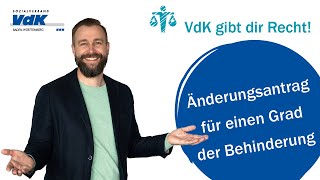 Änderungsantrag für einen Grad der Behinderung  VdK gibt dir Recht 4 [upl. by Anan460]