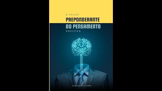 pré lançamento do livro O VALOR PREPONDERANTE DO PENSAMENTO POSITIVO [upl. by Rebmac]