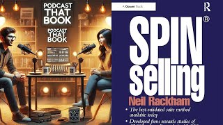 Podcast That Book  Episode 10 SPIN Selling by Neil Rackham [upl. by Millisent]