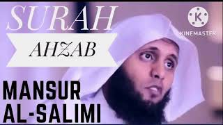 Surah Ahzab full  Mansour al Salimi [upl. by Rebmat]