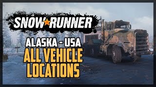 SnowRunner All Vehicle Locations Alaska USA [upl. by Cohette658]