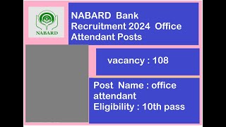 NABARD Bank Recruitment 2024 108 Office Attendant Posts [upl. by Illoh]