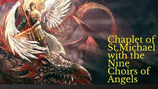 Chaplet of St Michael and the Nine Choirs of Angels1 [upl. by Eenyaj142]