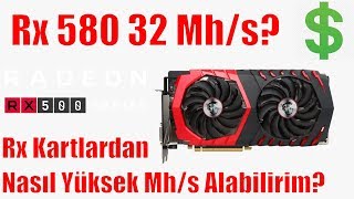 Rx 580 Nasıl 32 Mhs Alınır Rx Serisi kartlardan Yüksek Mhs Almanın Yolu Nedir [upl. by Odama]