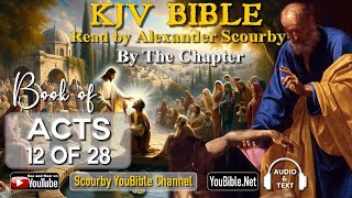 44Book of Acts  By the Chapter  12 of 28 Chapters Read by Alexander Scourby  God is Love [upl. by Delphinia467]