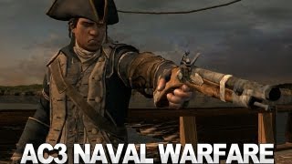 Assassins Creed 3 Commentary  Naval Combat [upl. by Dorreg]