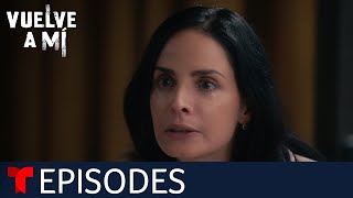 Vuelve a Mí  Episode 2  Telemundo English [upl. by Marcin454]