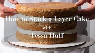 How to Stack and Fill a Professional Layer Cake with Tessa Huff [upl. by Imim831]