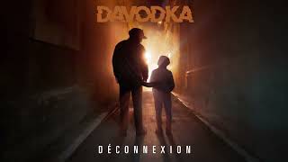 DAVODKA  Déconnexion Audio officiel [upl. by Bedell900]