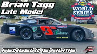 Brian Tagg Late Model Thompson Speedway World Series 2024 [upl. by Taveda]