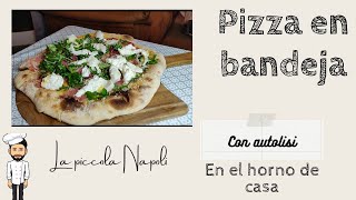 Como hacer pizza en bandeja con Autolisis [upl. by Johnny]