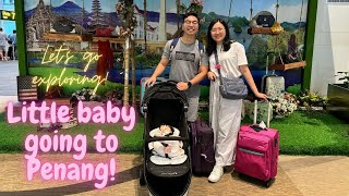 The baby is visiting Penang for the first time [upl. by Holt157]