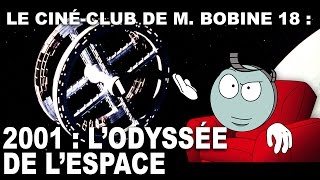 Les archives de M Bobine  2001 LODYSSÉE DE LESPACE [upl. by Geno]