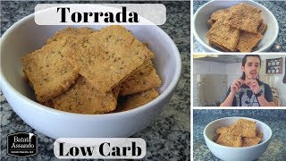 Como Fazer uma Torrada quotCream Crackerquot Low Carb Deliciosa  Coma e Emagreça na Dieta Low Carb [upl. by Lindsley101]