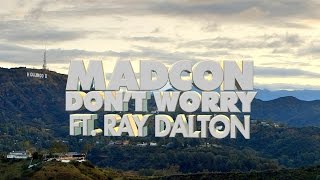 Official Lyric Video – Madcon “Don’t Worry ft Ray Dalton” [upl. by Weikert]