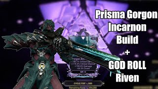 Prisma Gorgon Incarnon Builds  God Roll Riven Showcase [upl. by Ruhtracm506]